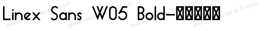 Linex Sans W05 Bold字体转换